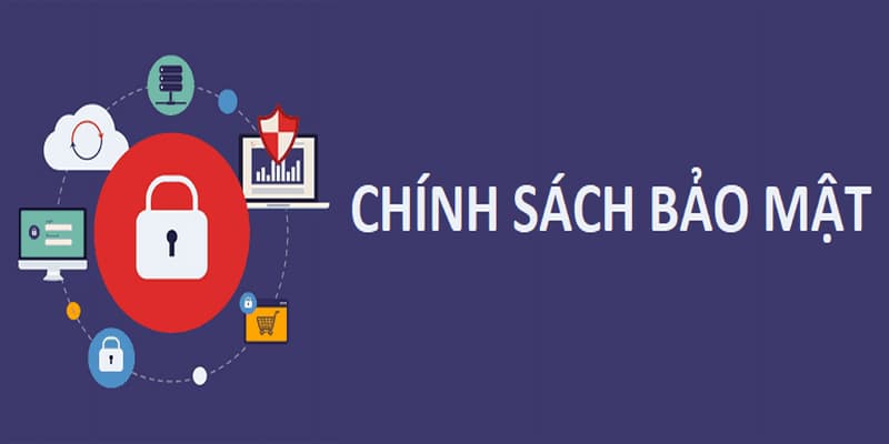 Chính sách bảo mật Chính sách bảo mật tại sao quan trọng?
